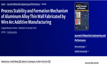 西南交大 l 电弧增材制造铝合金薄壁件的工艺稳定性及形成机理
